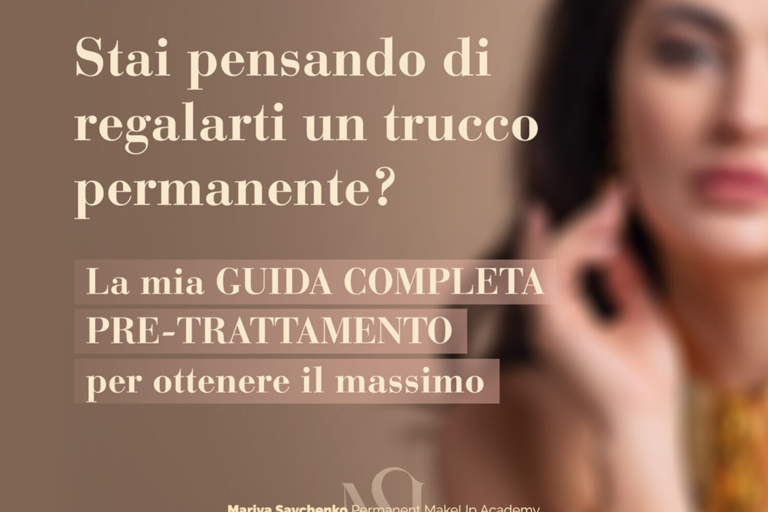 Come prepararsi al trucco permanente e microblading, indicazioni pre trattamento
